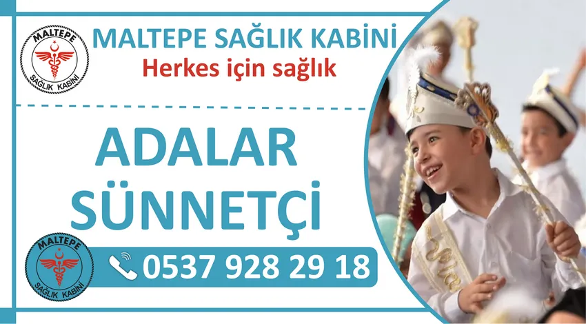 Adalar Sünnetçi ve Adalar Evde Sünnet Hizmeti Veren Sağlık Kabini