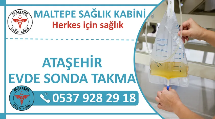 Ataşehir Evde Sonda Takma Hizmeti