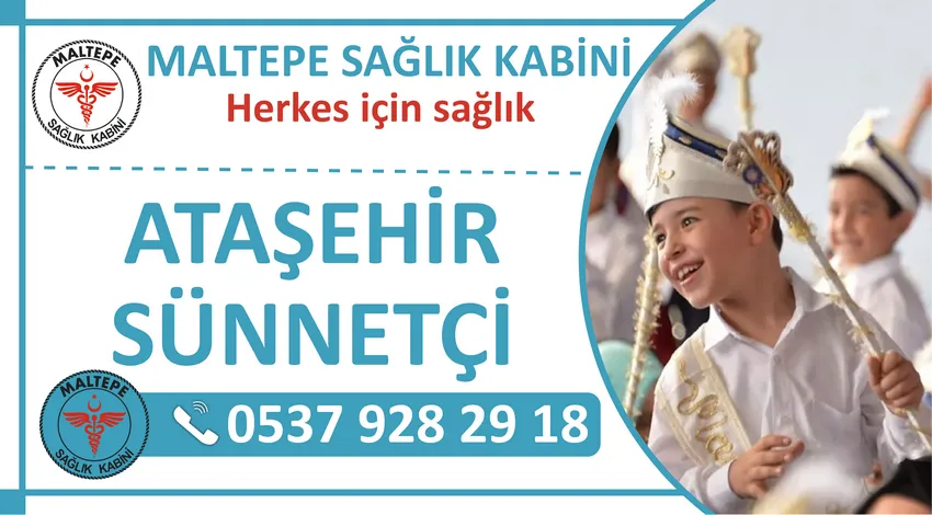 Ataşehir Sünnetçi ve Ataşehir Evde Sünnet Hizmeti Veren Sağlık Kabini