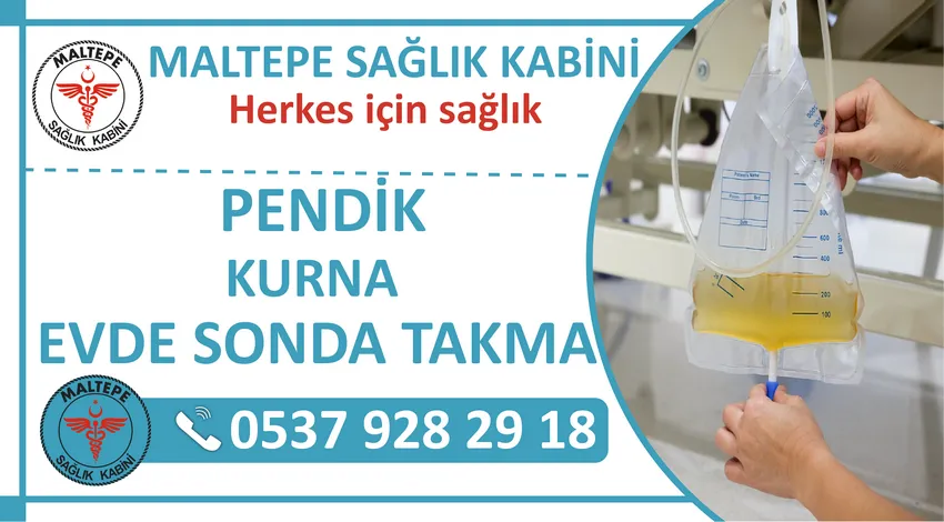 Pendik Kurna Evde Sonda Takma Hizmeti