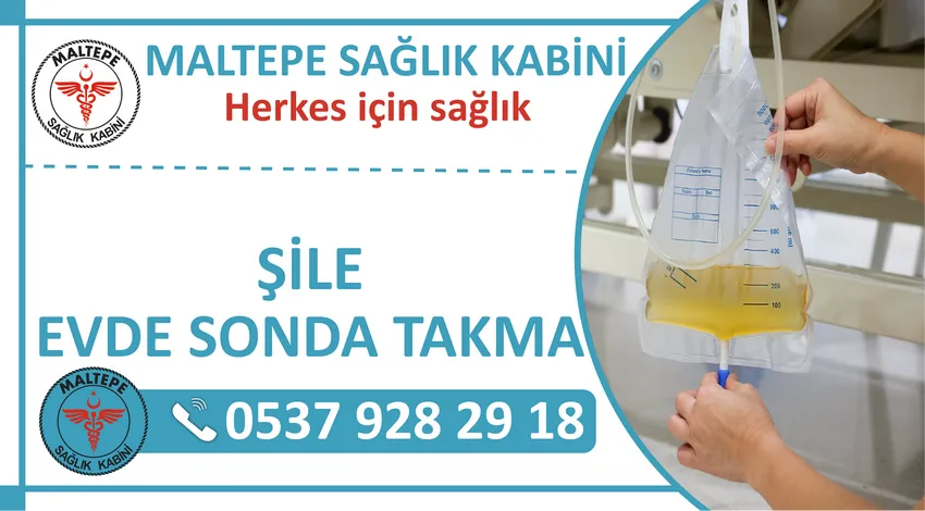 Şile Evde Sonda Takma Hizmeti