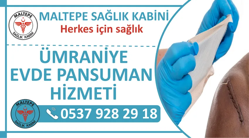 Ümraniye Evde Pansuman Hizmeti ve Ümraniye Yara Bakımı Tedavisi