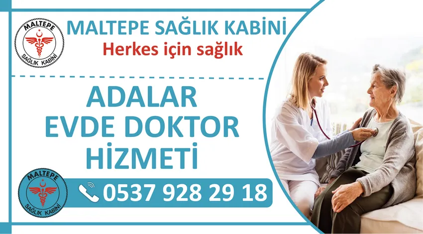 Adalar evde doktor hizmeti ve Adalar ilçesi eve doktor çağırma