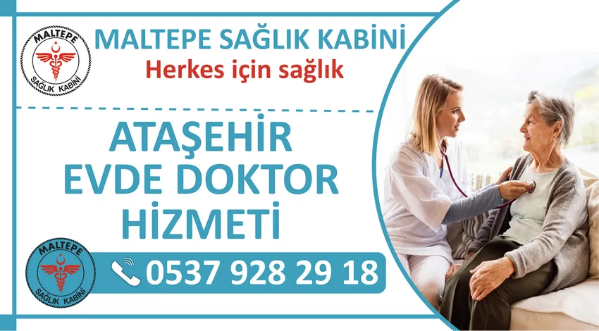 Ataşehir evde doktor hizmeti ve Ataşehir ilçesi eve doktor çağırma