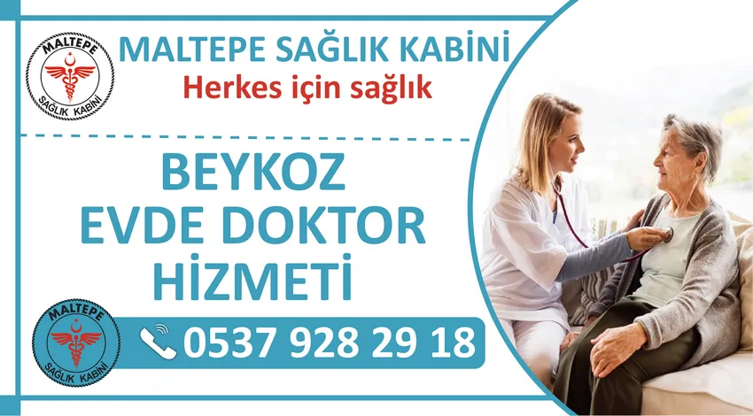 Beykoz evde doktor hizmeti ve Beykoz ilçesi eve doktor çağırma