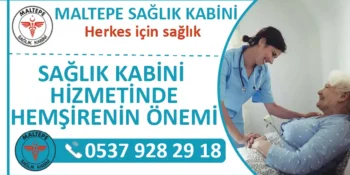 Sağlık Kabini Hizmetinde Hemşirenin Önemi?