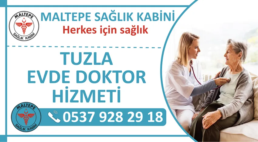 Tuzla evde doktor hizmeti ve Tuzla ilçesi eve doktor çağırma