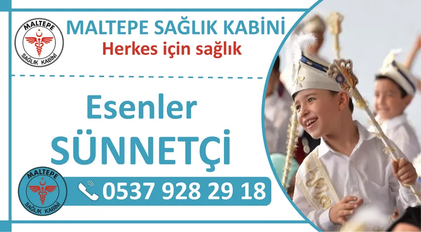 Esenler Sünnetçi ve Esenler Evde Sünnet Hizmeti Veren Sağlık Kabini