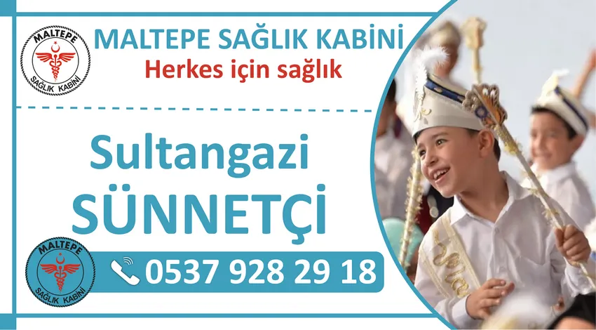 Sultangazi Sünnetçi ve Sultangazi Evde Sünnet Hizmeti Veren Sağlık Kabini